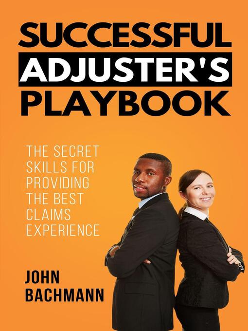 Title details for Successful Adjuster's Playbook by John Bachmann - Wait list